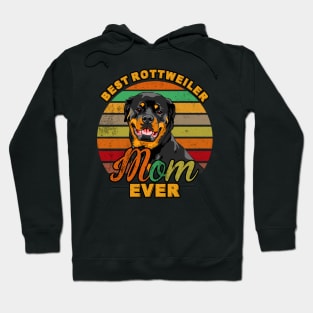 Best Rottweiler Mom Ever Hoodie